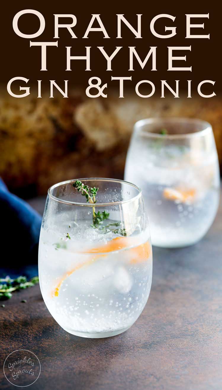 Sweet orange and floral thyme, give this Gin and Tonic a beautiful fruity freshness. Perfect for a September night.  Try this with a Plymouth gin to accentuate the slight sweetness and earthy flavour. Recipe from Sprinkles and Sprouts | Delicious food for easy entertaining.