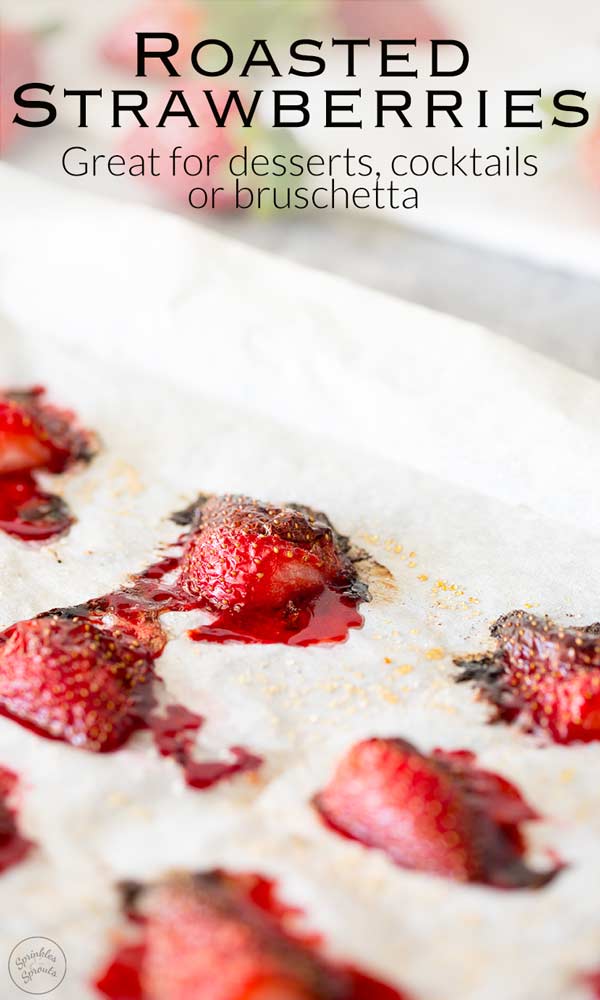 Pinterest image, roasted strawberries on a lined sheet pan with text above it