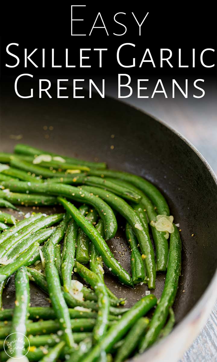 pin image: close up on the right of the pan showing green beans and garlic