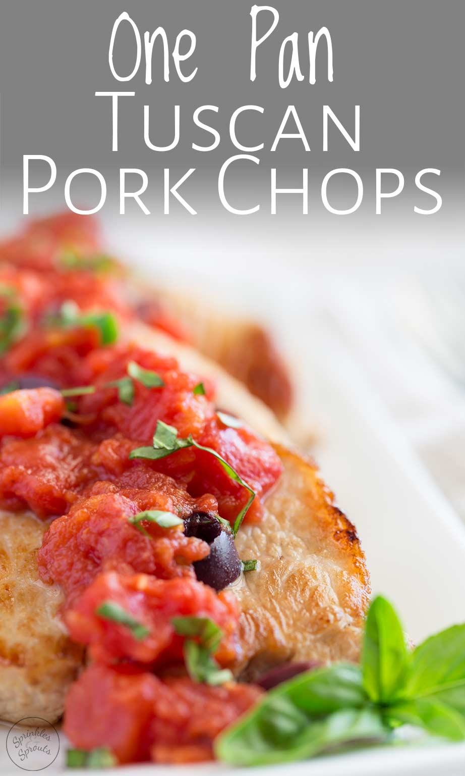 close up on tuscan pork chops with text overlay at the top