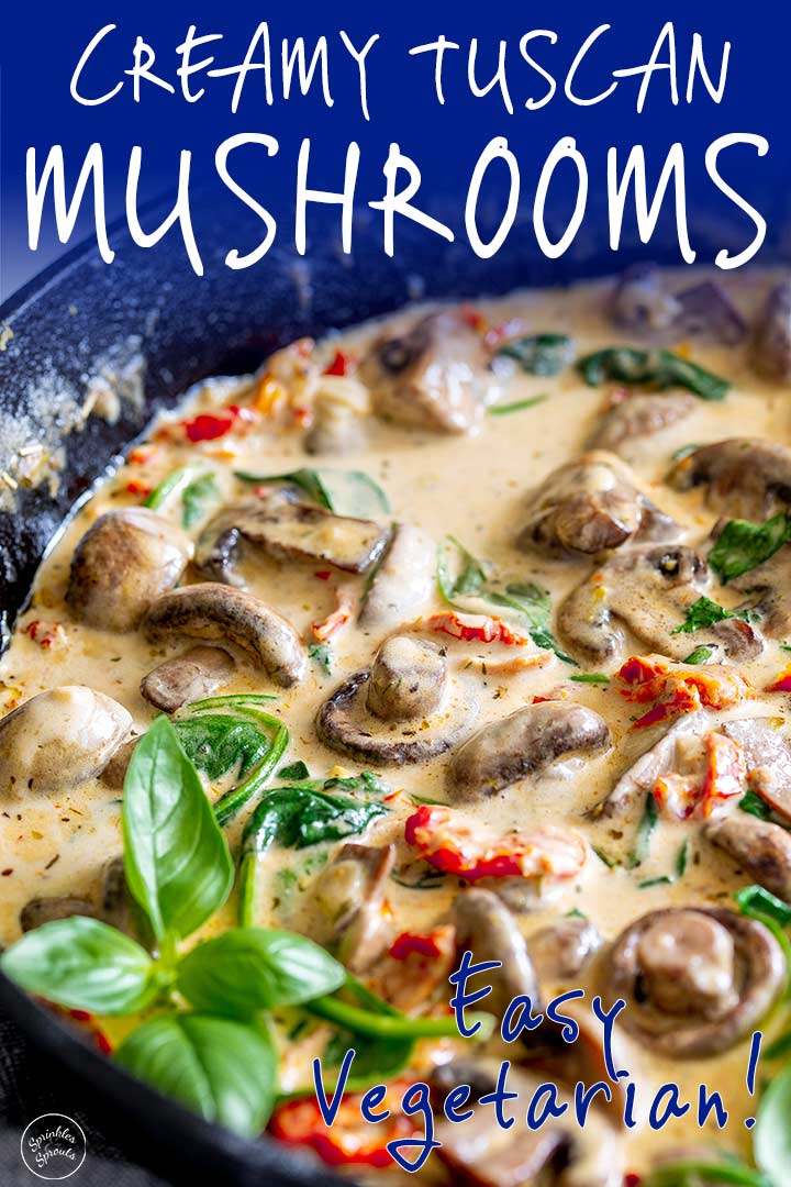 Skillet of tuscan mushrooms with text at the top and bottom