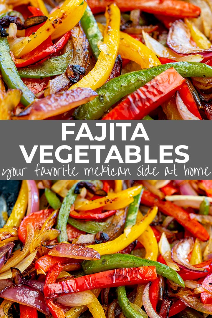 PIN IMAGE two pictures of fajita veggies with text in the middle