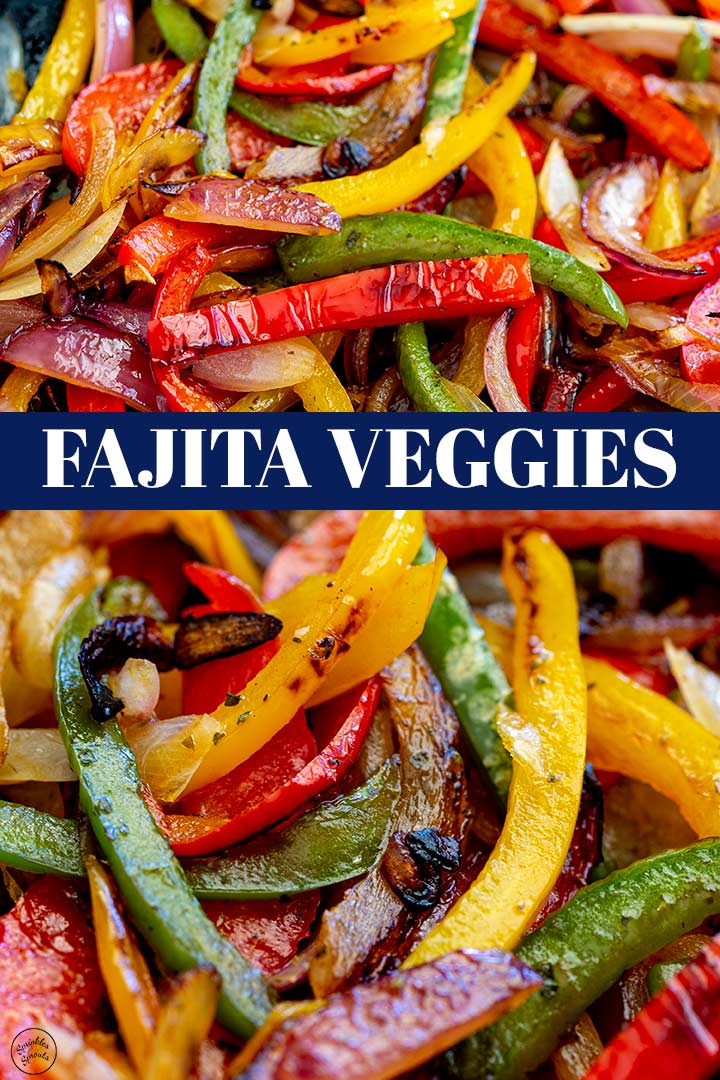 PIN IMAGE two pictures of fajita veggies with text in the middle