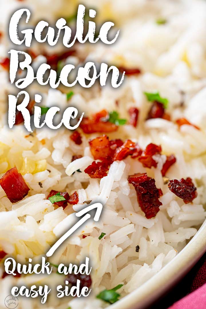 PIN IMAGE - close up on bacon and garlic rice with text at the top and bottom
