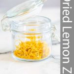 PINTERET IMAGE - Dried lemon zest picture with text overlay