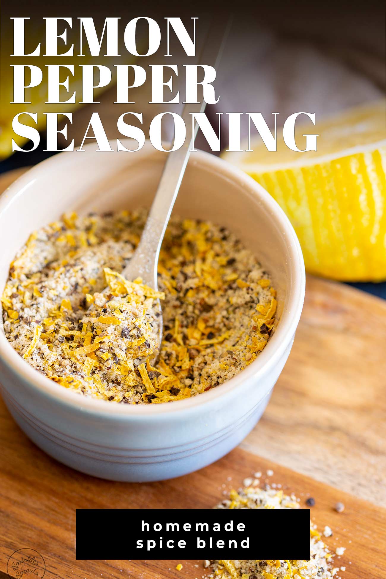 Homemade Lemon Pepper Seasoning Sprinkles and Sprouts