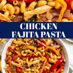 PINTEREST IMAGE: Chicken Fajita Pasta with text overlay