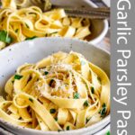 pin image: Garlic parsley pasta with text overlaid
