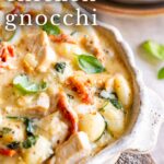 pin image: Tuscan Chicken Gnocchi with text overlaid