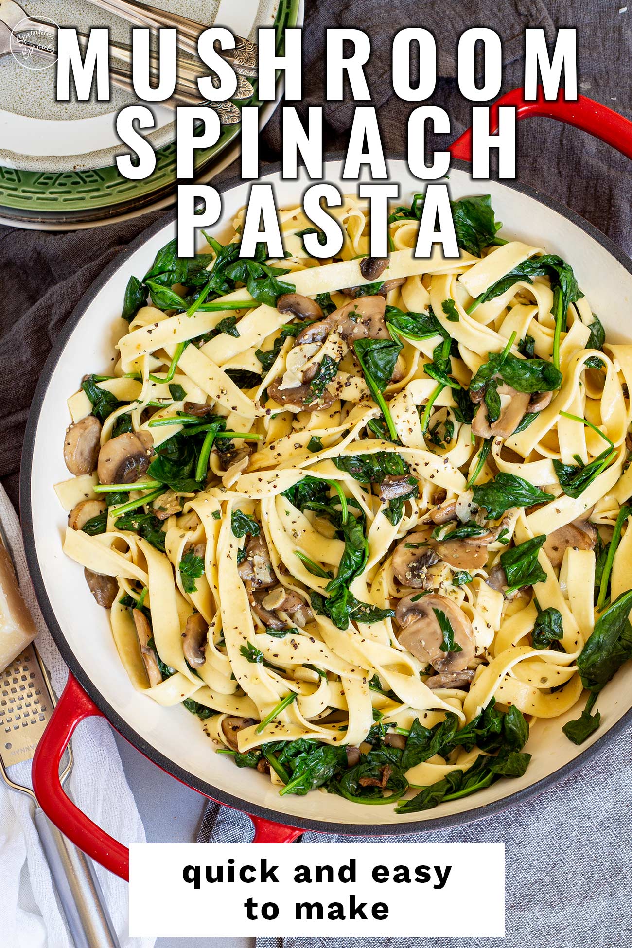 Spinach Mushroom Pasta - Sprinkles and Sprouts