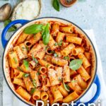 Pinterest image: Rigatoni Pomodoro in a pan with text overlaid