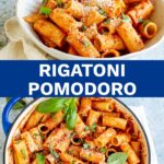 Pinterest image: 2 pictures of Rigatoni Pomodoro with text overlaid