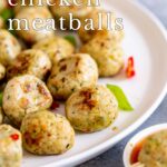pin image: Thai Chicken meatballs on a white plate with text overlaid