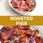 pin image: two pictures of figs in a in a white dish with text overlaid