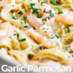 pin image: Garlic Parmesan Shrimp Pasta with text overlaid