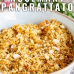 pin image: Pangrattato in a rustic white bowl with text overlaid