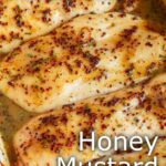 pin image: Honey Mustard Chicken Breasts in a dish with text overlaid