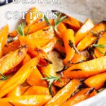 pin image: rosemary roasted carrots in a dish with text overlaid