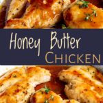pin image: two pictures of Honey Butter Chicken Breasts with text overlaid