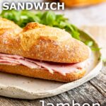 pin image: jambon beurre on a plate with text overlaid