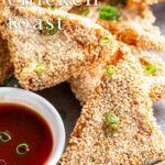 pin image: sesame chicken toasts on a pate with text overlaid