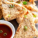 pin image: sesame chicken toasts on a pate with text overlaid