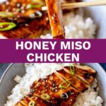 pin image: 2 pictures of Honey Miso Chicken on top of white rice with text in the middle