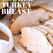 Pin Image: slices of Crockpot turkey breast with text overlaid