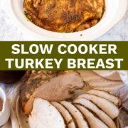 Pin Image: two pictures of Crockpot turkey breast with text overlaid
