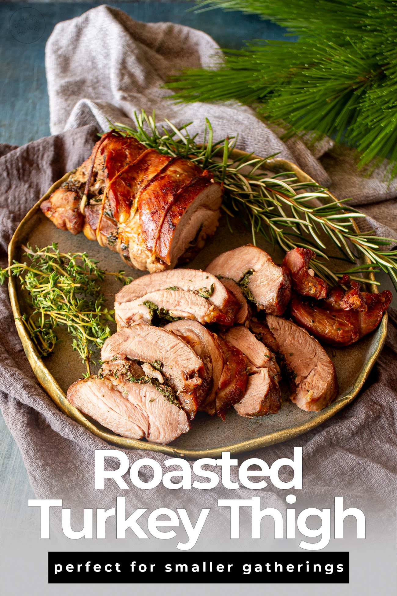 Roast Turkey Thigh - Sprinkles and Sprouts
