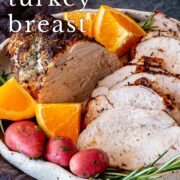Pin Image: Sliced turkey breast with potatoes and oranges with text overlaid