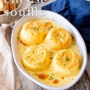 Pin Image: Four soufflés in rustic white baking dish with text overlaid