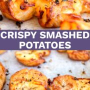 pin image: two pictures of crispy smashed potatoes with text in between