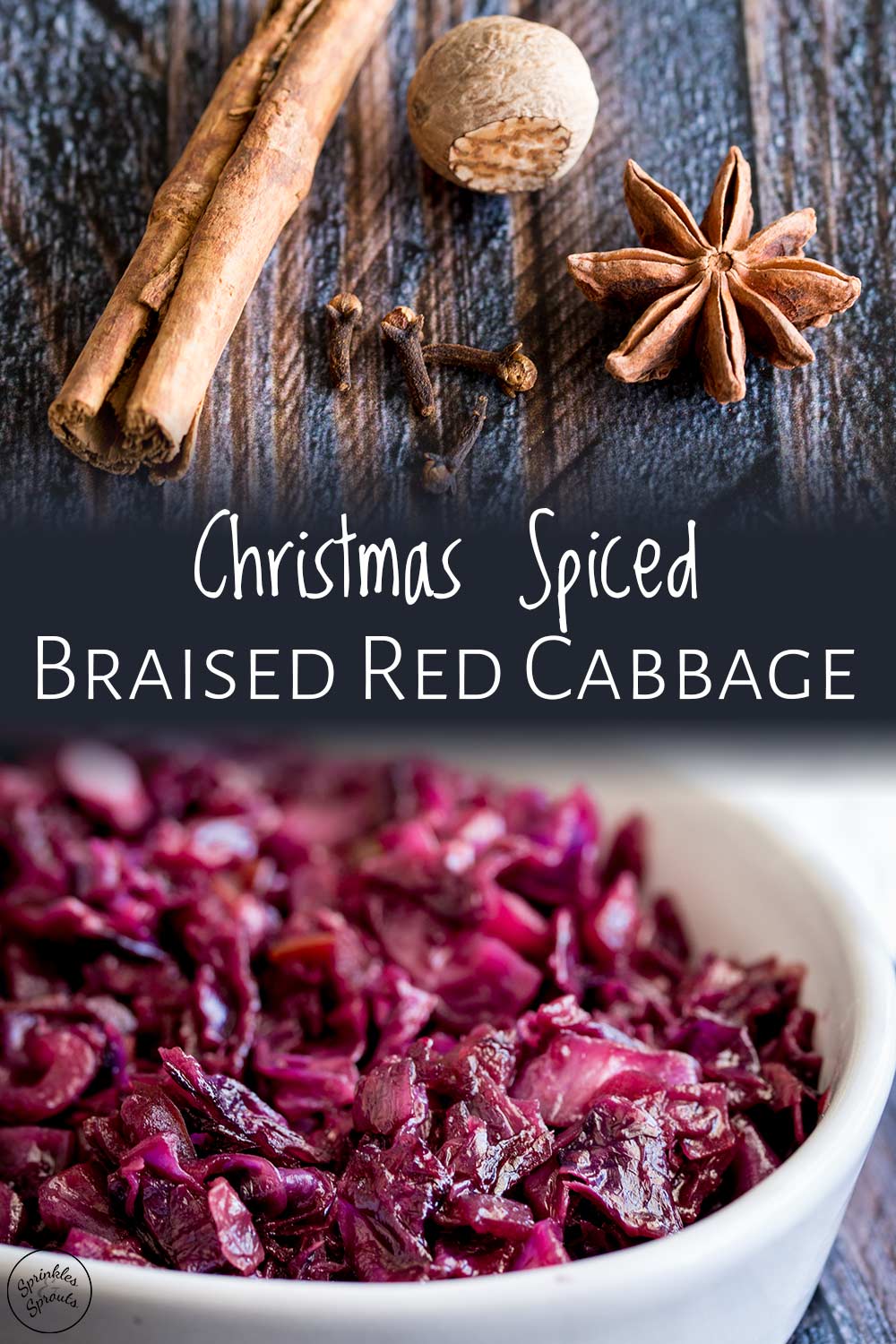 split picture of the spices and then the bowl of red cabbage with text at the top